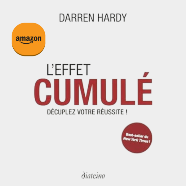L'Effet Cumulé – Darren Hardy