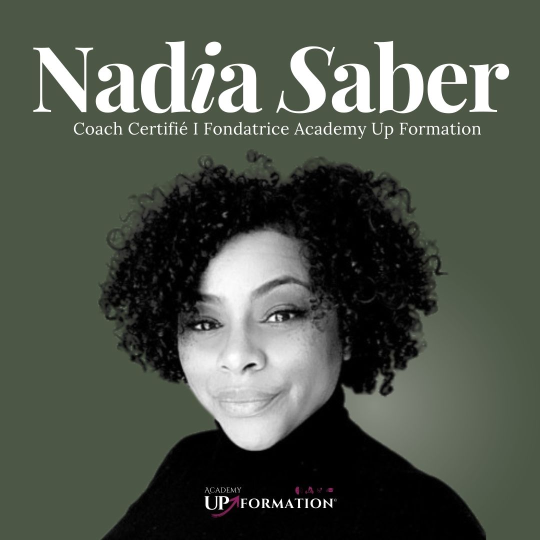 Nadia Saber – Coach certifiée en développement personnel, fondatrice de Academy Up Formation.