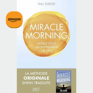 Le Miracle Morning - Hal Elrod